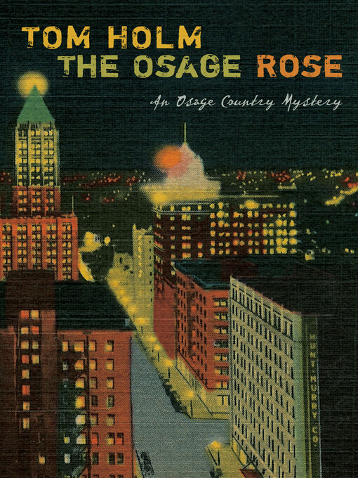 Title details for The Osage Rose by Tom Holm - Available